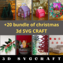 20+ Christmas 3D SVG Craft Bundle