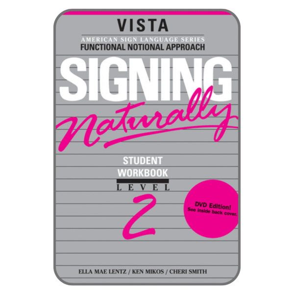 Signing Naturally Level 2 Student Workbook | ASL Learning Book 