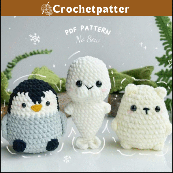Arctic Animals No Sew Crochet Patterns - Penguin, Seal, Polar Bear Amigurumi