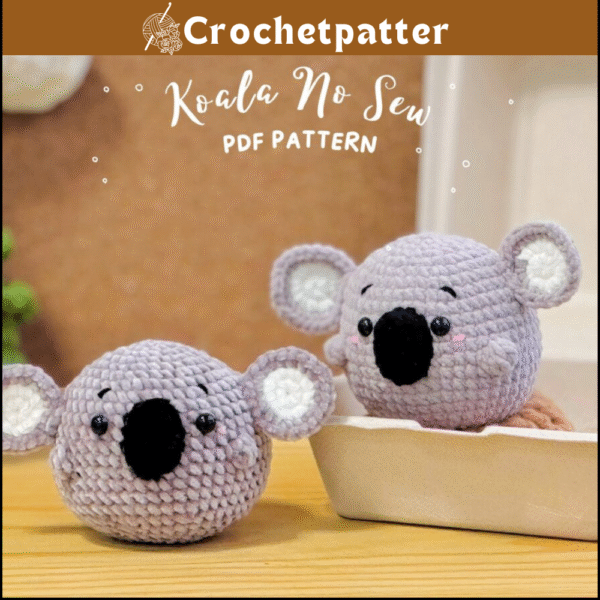 Koala No Sew Crochet Pattern – Adorable Amigurumi Plushie